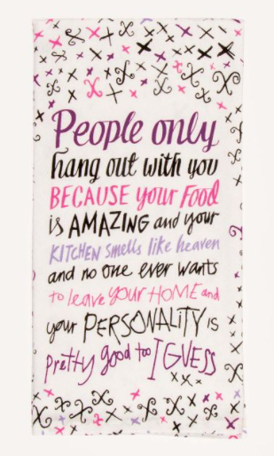 Blue Q "Your Food is Amazing" Dish Towel